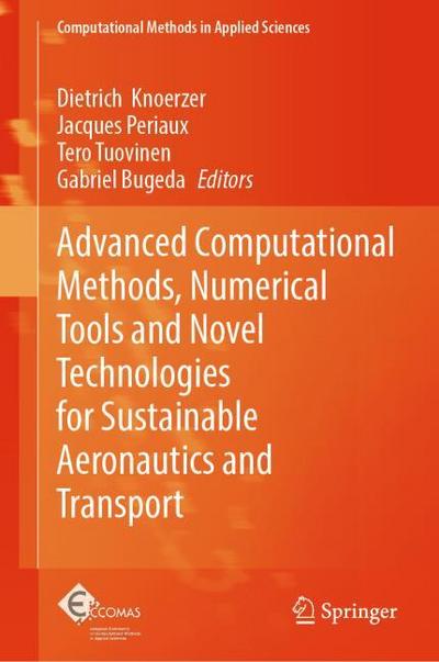 Advanced Computational Methods, Numerical Tools and Novel Technologies for Sustainable Aeronautics and Transport