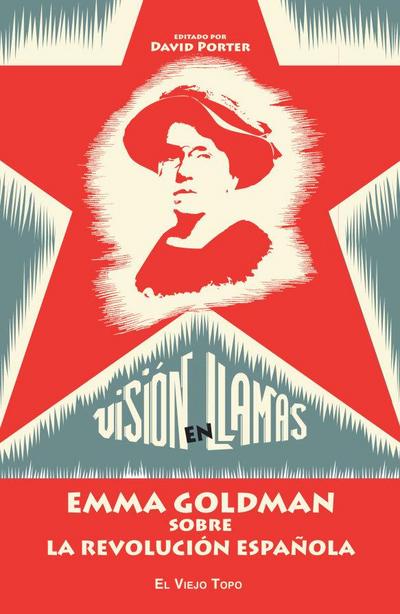 Visión en llamas : Emma Goldman y la revolución española