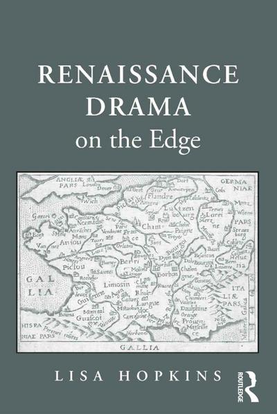 Renaissance Drama on the Edge