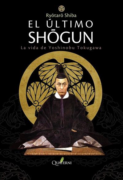 El último sh?gun : la vida de Yoshinobu Tokugawa