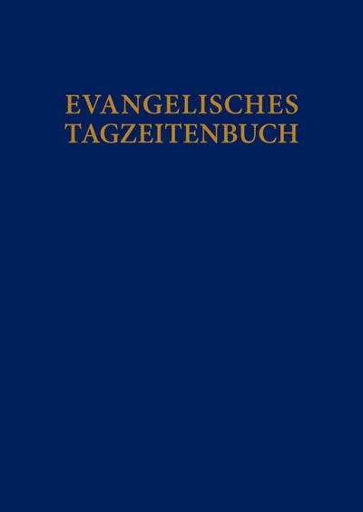 Evangelisches Tagzeitenbuch