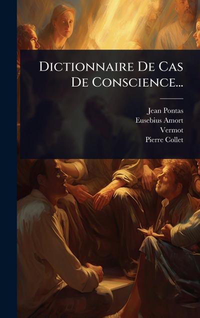 Dictionnaire De Cas De Conscience...