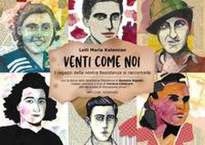 Kalamian, L: Venti come noi. I ragazzi della nostra Resisten