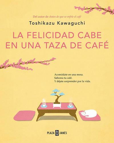 La Felicidad Cabe En Una Taza de Café / Tales from the Cafe: Before the Coffee Gets Cold