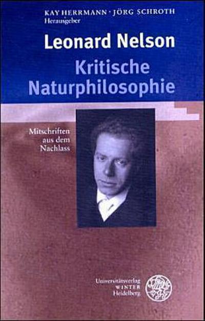 Leonard Nelson. Kritische Naturphilosophie