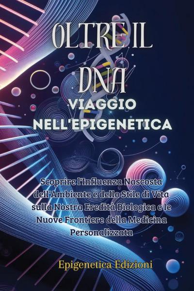 Oltre il DNA