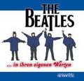 THE BEATLES ... in ihren eigenen Worten