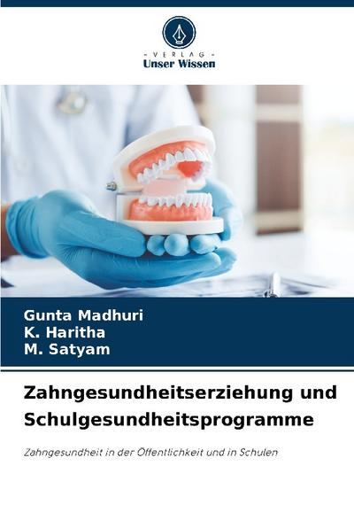 Zahngesundheitserziehung und Schulgesundheitsprogramme