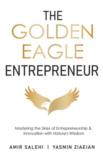The Golden Eagle Entrepreneur