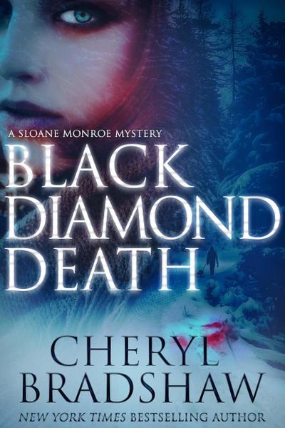 Black Diamond Death (Sloane Monroe Series, #1)