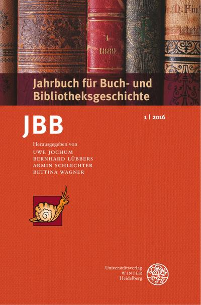 Jahrbuch für Buch- und Bibliotheksgeschichte 1 | 2016