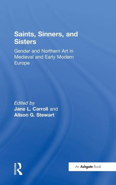 Saints, Sinners, and Sisters