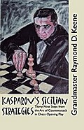 Kasparov’s Sicilian Strategies
