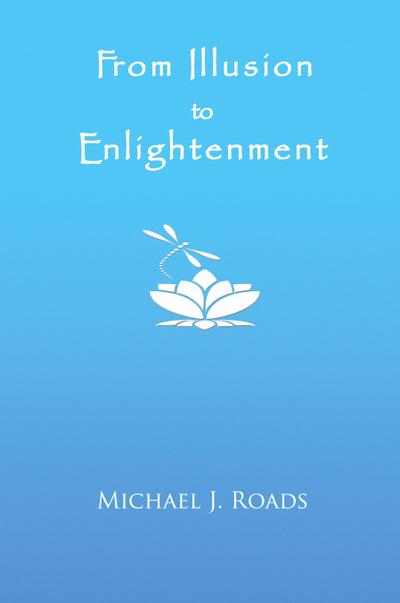 From Illusion to Enlightenment