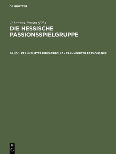 Die Frankfurter Dirigierrolle - Frankfurter Passionsspiel
