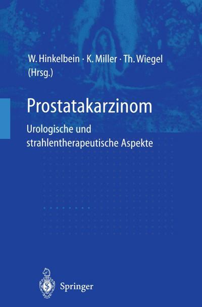Prostatakarzinom urologische und strahlentherapeutische Aspekte
