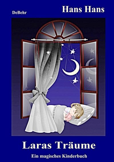 Laras Träume - Ein magisches Kinderbuch