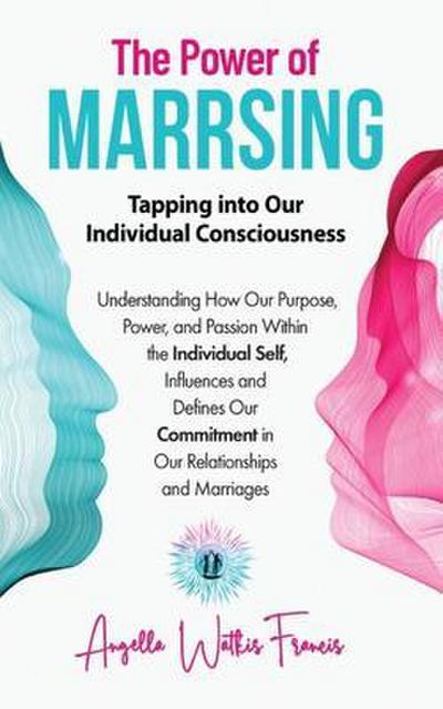 The Power of Marrsing