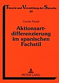 Aktionsartdifferenzierung im spanischen Fachstil