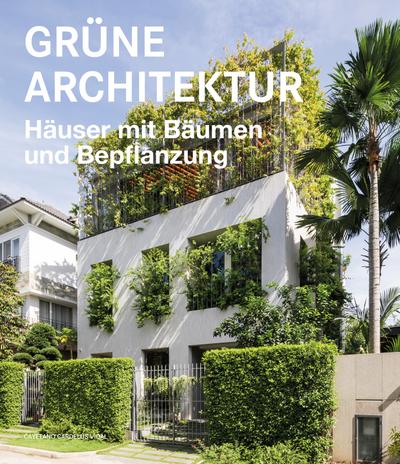 Grüne Architektur - Häuser mit Bäumen und Bepflanzung