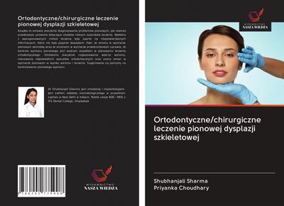 Ortodontyczne/chirurgiczne leczenie pionowej dysplazji szkieletowej