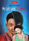 Kiriamiti: My Life with a Criminal: Milly’s Story
