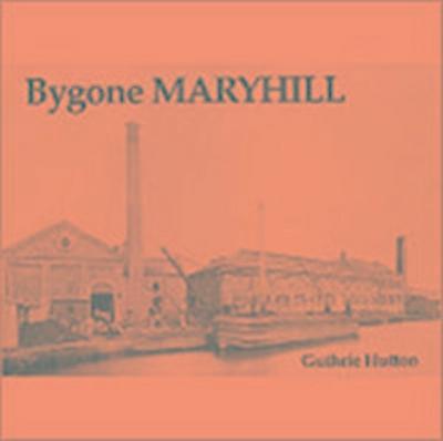 Bygone Maryhill