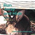 Run Away and Hide