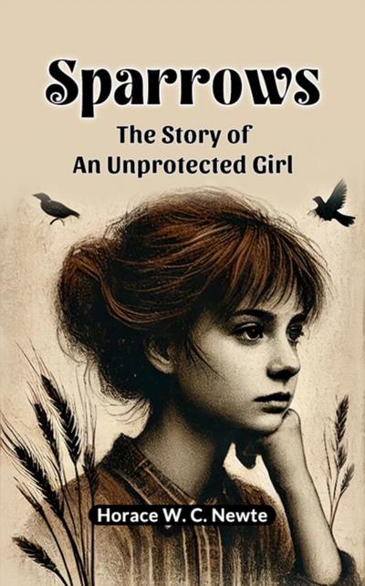 Sparrows The Story Of An Unprotected Girl
