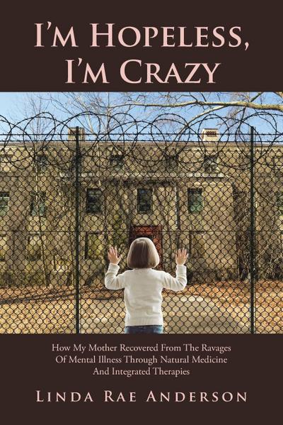 I’m Hopeless, I’m Crazy