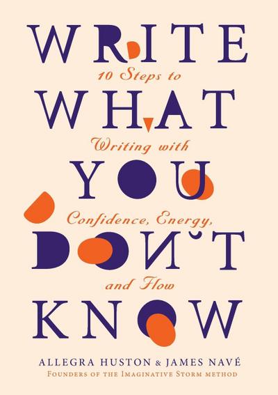 WRITE WHAT YOU DON’T KNOW
