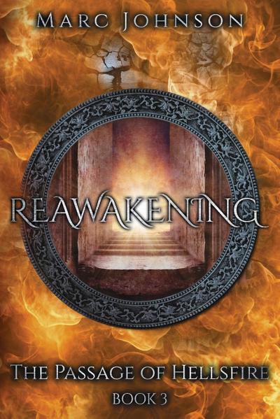 Reawakening (The Passage of Hellsfire, Book 3)