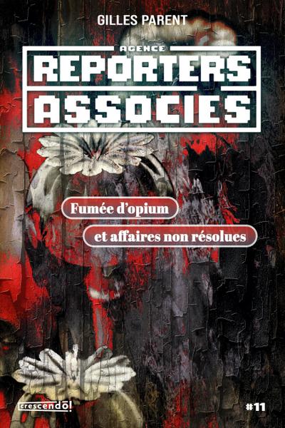 Fumée d’opium et affaires non résolues