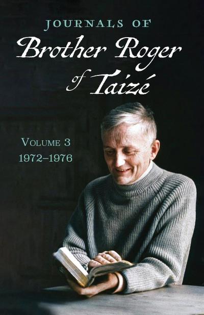 Journals of Brother Roger of Taizé, Volume 3
