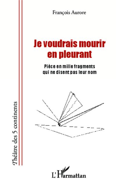 Je voudrais mourir en pleurant