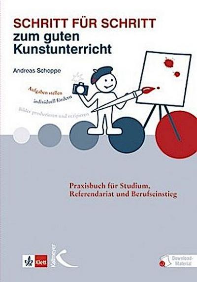 Schritt für Schritt zum guten Kunstunterricht