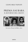 Prema Sai Baba Il ritorno del Cristo