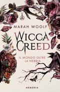 Il mondo oltre la nebbia. Wicca creed