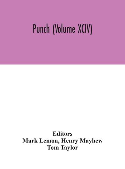 Punch (Volume XCIV)
