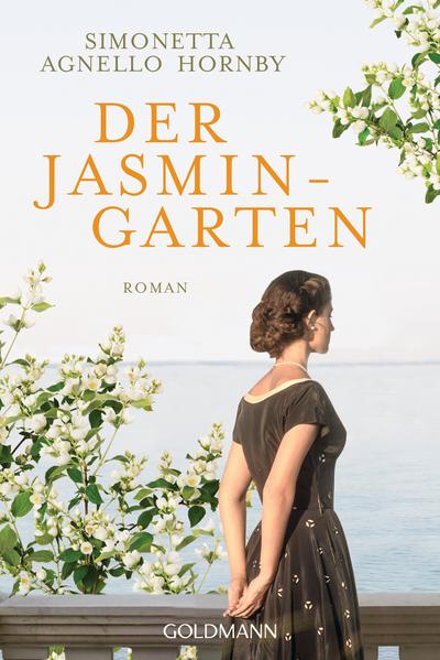 Der Jasmingarten: Roman