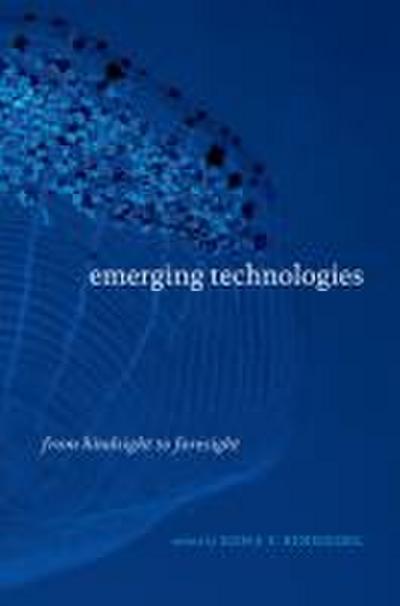 Emerging Technologies: From Hindsight to Foresight
