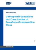 Conceptual Foundations and Case Studies of Salesforce Compensation Plans