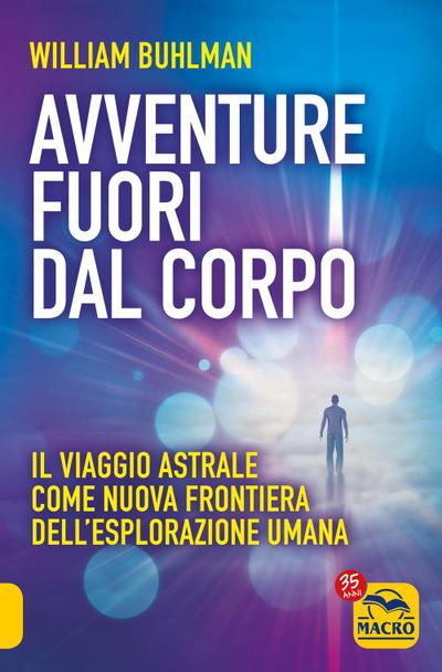 Avventure fuori dal corpo. Il viaggio astrale come nuova frontiera dell’esplorazione umana