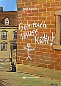 Geh nach Hause, Küttl