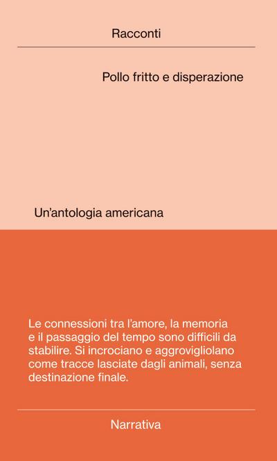 Pollo fritto e disperazione. Un’antologia americana