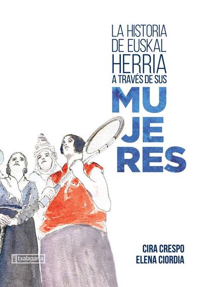 H DE EUSKAL HERRIA A TRAV?S DE SUS MUJERES