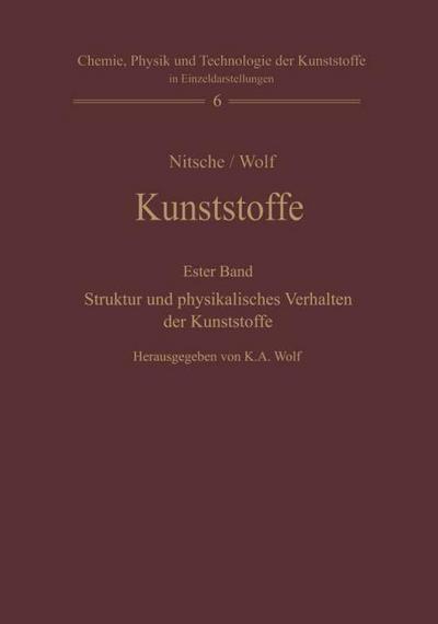 Kunststoffe.Struktur, physikalisches Verhalten und Prüfung