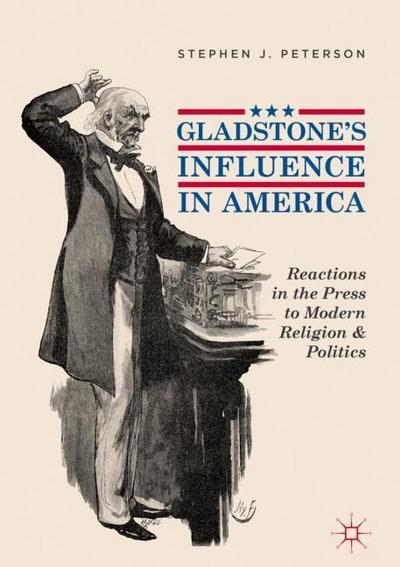 Gladstone’s Influence in America