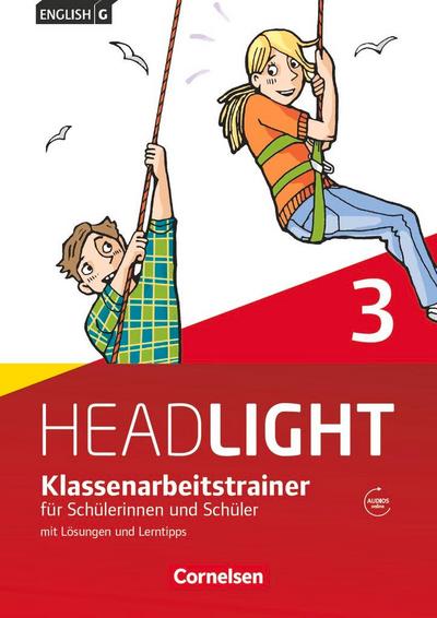 English G Headlight  3: 7. Schuljahr. Klassenarbeitstrainer mit Lösungen und Audios online