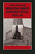 Moscow under Stalinist Rule, 1931-34